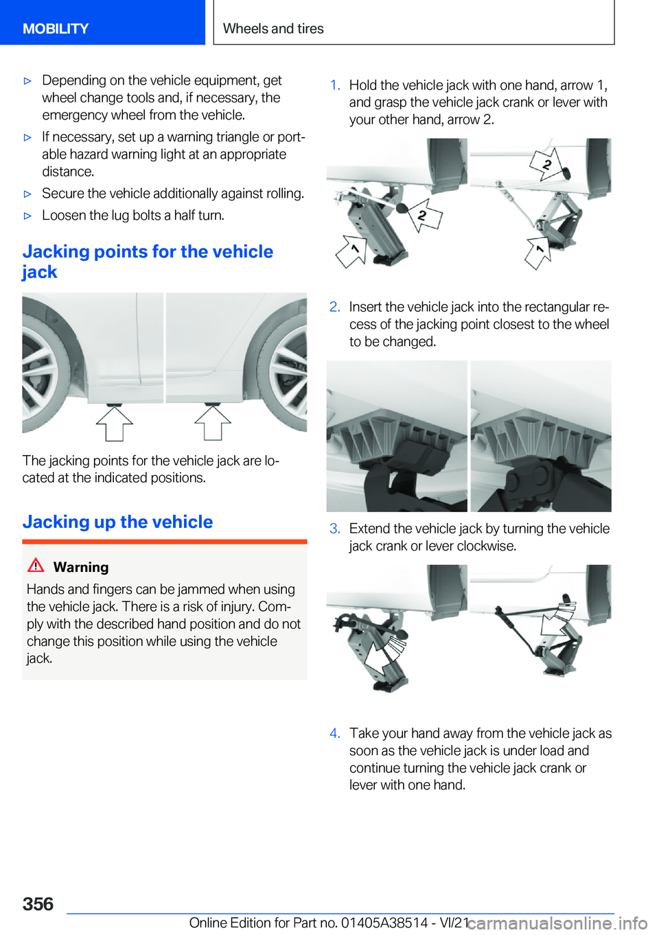 BMW X3 2022  Owners Manual 'x�D�e�p�e�n�d�i�n�g��o�n��t�h�e��v�e�h�i�c�l�e��e�q�u�i�p�m�e�n�t�,��g�e�t
�w�h�e�e�l��c�h�a�n�g�e��t�o�o�l�s��a�n�d�,��i�f��n�e�c�e�s�s�a�r�y�,��t�h�e
�e�m�e�r�g�e�n�c�y��w�h�e�e�l�
