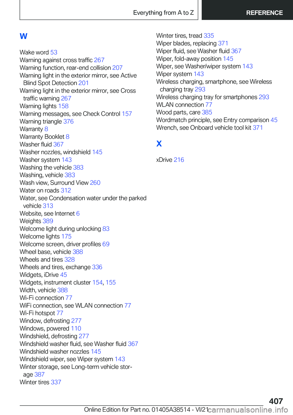 BMW X3 2022  Owners Manual �W�W�a�k�e��w�o�r�d� �5�3�
�W�a�r�n�i�n�g��a�g�a�i�n�s�t��c�r�o�s�s��t�r�a�f�f�i�c� �2�6�7�
�W�a�r�n�i�n�g��f�u�n�c�t�i�o�n�,��r�e�a�r�-�e�n�d��c�o�l�l�i�s�i�o�n� �2�0�7�
�W�a�r�n�i�n�g�