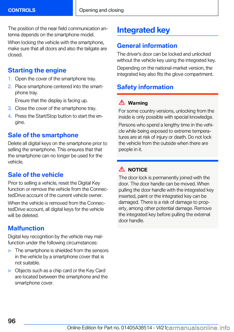 BMW X3 2022  Owners Manual �T�h�e��p�o�s�i�t�i�o�n��o�f��t�h�e��n�e�a�r��f�i�e�l�d��c�o�m�m�u�n�i�c�a�t�i�o�n��a�n#j
�t�e�n�n�a��d�e�p�e�n�d�s��o�n��t�h�e��s�m�a�r�t�p�h�o�n�e��m�o�d�e�l�.
�W�h�e�n��l�o�c�k�i�n�g�