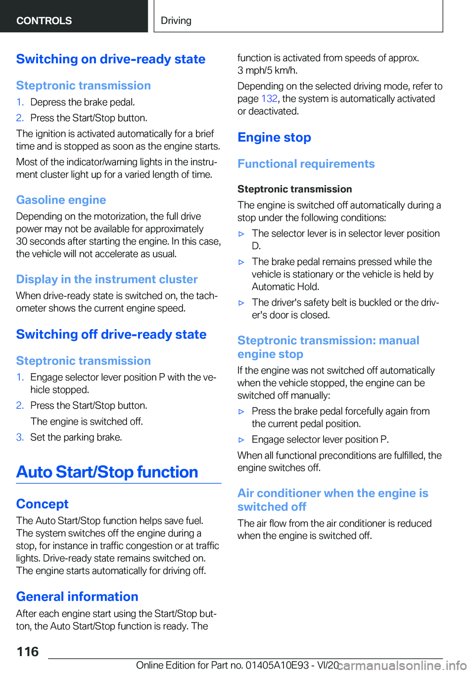 BMW X3 2021  Owners Manual �S�w�i�t�c�h�i�n�g��o�n��d�r�i�v�e�-�r�e�a�d�y��s�t�a�t�e
�S�t�e�p�t�r�o�n�i�c��t�r�a�n�s�m�i�s�s�i�o�n�1�.�D�e�p�r�e�s�s��t�h�e��b�r�a�k�e��p�e�d�a�l�.�2�.�P�r�e�s�s��t�h�e��S�t�a�r�t�/�S�t�