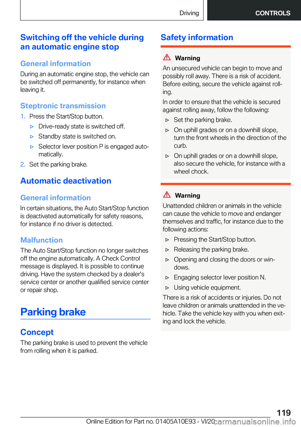 BMW X3 2021  Owners Manual �S�w�i�t�c�h�i�n�g��o�f�f��t�h�e��v�e�h�i�c�l�e��d�u�r�i�n�g
�a�n��a�u�t�o�m�a�t�i�c��e�n�g�i�n�e��s�t�o�p
�G�e�n�e�r�a�l��i�n�f�o�r�m�a�t�i�o�n �D�u�r�i�n�g��a�n��a�u�t�o�m�a�t�i�c��e�n�g�