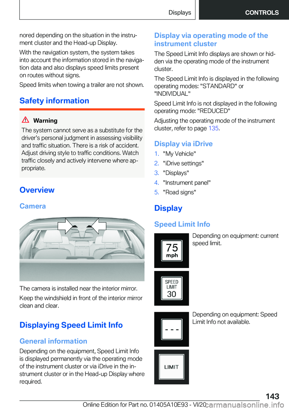 BMW X3 2021  Owners Manual �n�o�r�e�d��d�e�p�e�n�d�i�n�g��o�n��t�h�e��s�i�t�u�a�t�i�o�n��i�n��t�h�e��i�n�s�t�r�u#j
�m�e�n�t��c�l�u�s�t�e�r��a�n�d��t�h�e��H�e�a�d�-�u�p��D�i�s�p�l�a�y�.
�W�i�t�h��t�h�e��n�a�v�i�g�a