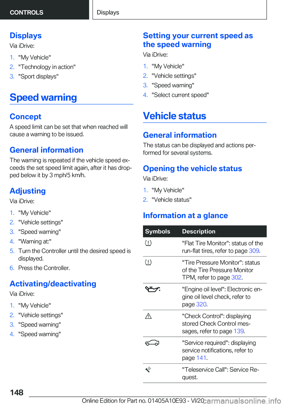 BMW X3 2021  Owners Manual �D�i�s�p�l�a�y�s
�V�i�a��i�D�r�i�v�e�:�1�.�"�M�y��V�e�h�i�c�l�e�"�2�.�"�T�e�c�h�n�o�l�o�g�y��i�n��a�c�t�i�o�n�"�3�.�"�S�p�o�r�t��d�i�s�p�l�a�y�s�"
�S�p�e�e�d��w�a�r�n�i�n