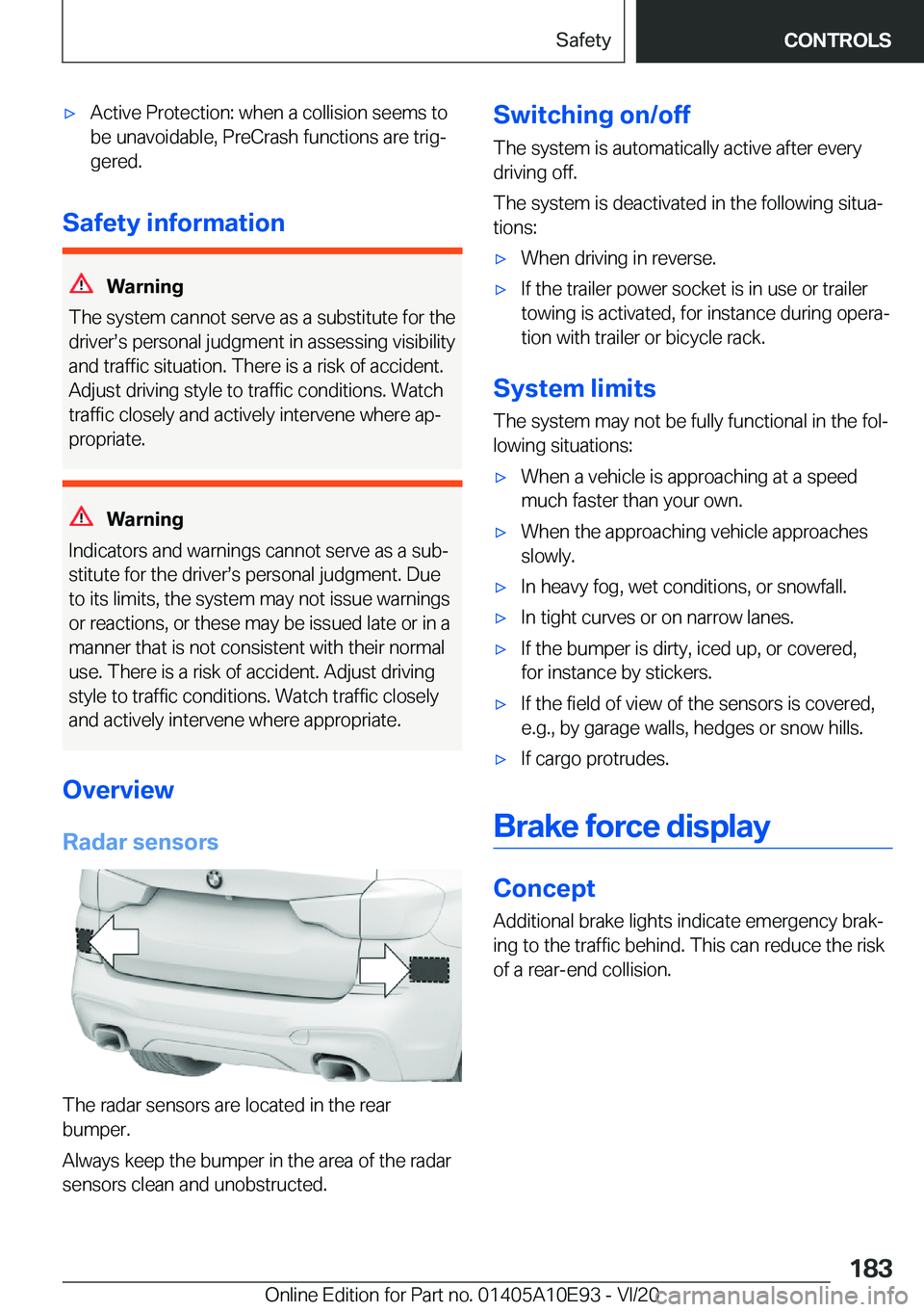 BMW X3 2021  Owners Manual 'x�A�c�t�i�v�e��P�r�o�t�e�c�t�i�o�n�:��w�h�e�n��a��c�o�l�l�i�s�i�o�n��s�e�e�m�s��t�o
�b�e��u�n�a�v�o�i�d�a�b�l�e�,��P�r�e�C�r�a�s�h��f�u�n�c�t�i�o�n�s��a�r�e��t�r�i�g#j �g�e�r�e�d�.
�S�