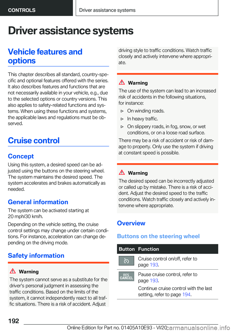 BMW X3 2021  Owners Manual �D�r�i�v�e�r��a�s�s�i�s�t�a�n�c�e��s�y�s�t�e�m�s�V�e�h�i�c�l�e��f�e�a�t�u�r�e�s��a�n�d�o�p�t�i�o�n�s
�T�h�i�s��c�h�a�p�t�e�r��d�e�s�c�r�i�b�e�s��a�l�l��s�t�a�n�d�a�r�d�,��c�o�u�n�t�r�y�-�s�p�
