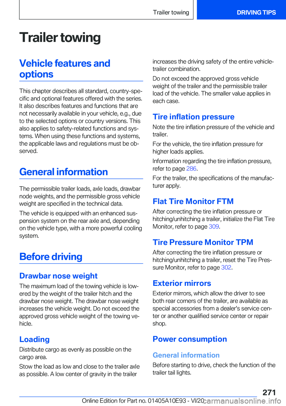BMW X3 2021  Owners Manual �T�r�a�i�l�e�r��t�o�w�i�n�g�V�e�h�i�c�l�e��f�e�a�t�u�r�e�s��a�n�d�o�p�t�i�o�n�s
�T�h�i�s��c�h�a�p�t�e�r��d�e�s�c�r�i�b�e�s��a�l�l��s�t�a�n�d�a�r�d�,��c�o�u�n�t�r�y�-�s�p�e#j�c�i�f�i�c��a�n�d�
