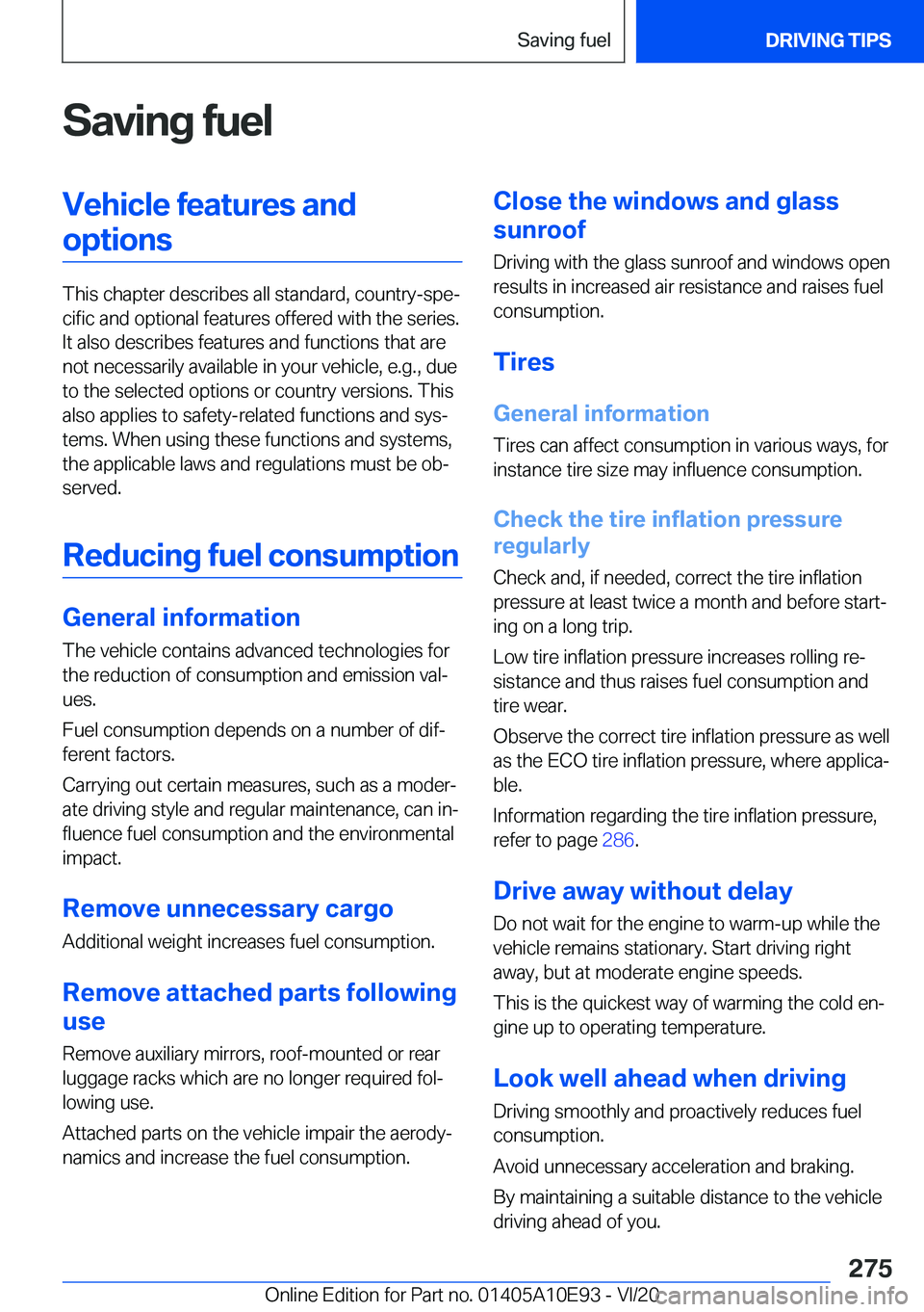 BMW X3 2021  Owners Manual �S�a�v�i�n�g��f�u�e�l�V�e�h�i�c�l�e��f�e�a�t�u�r�e�s��a�n�d�o�p�t�i�o�n�s
�T�h�i�s��c�h�a�p�t�e�r��d�e�s�c�r�i�b�e�s��a�l�l��s�t�a�n�d�a�r�d�,��c�o�u�n�t�r�y�-�s�p�e#j�c�i�f�i�c��a�n�d��o�p�