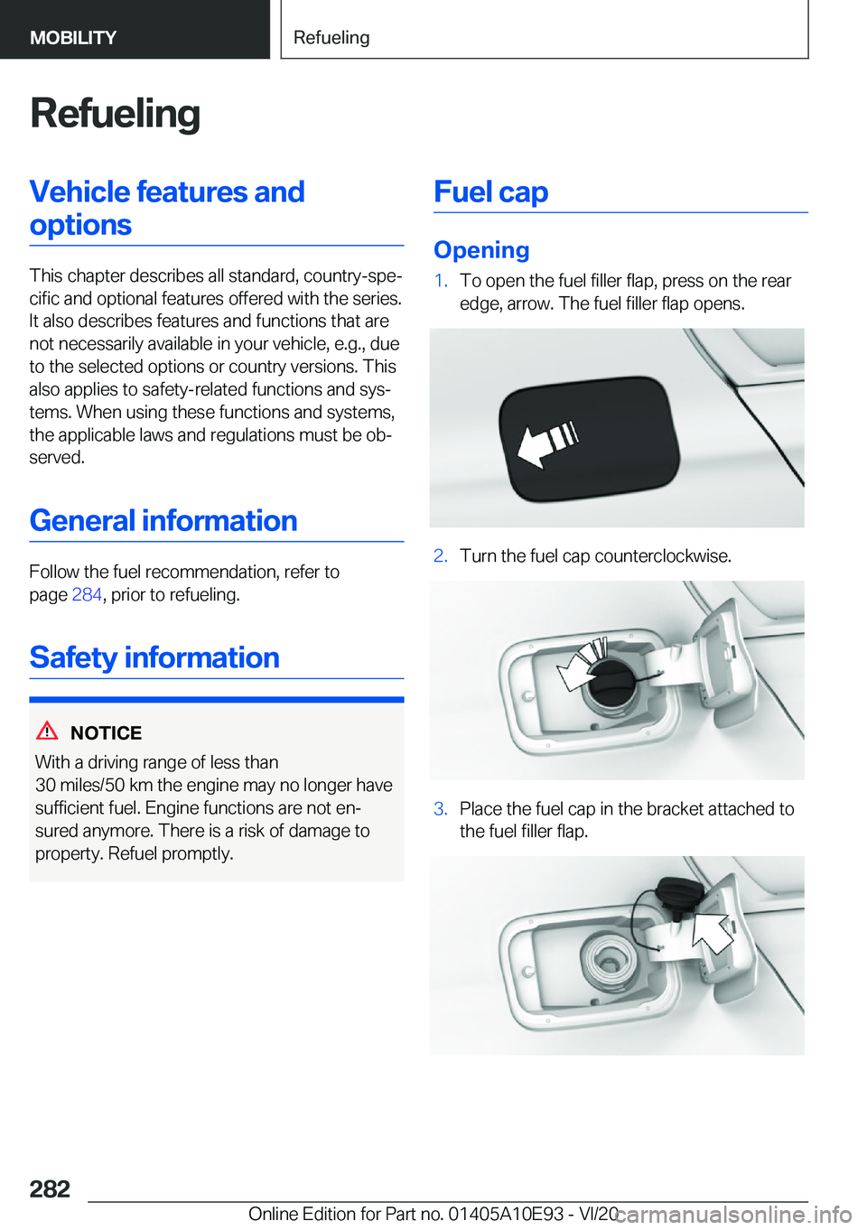 BMW X3 2021  Owners Manual �R�e�f�u�e�l�i�n�g�V�e�h�i�c�l�e��f�e�a�t�u�r�e�s��a�n�d�o�p�t�i�o�n�s
�T�h�i�s��c�h�a�p�t�e�r��d�e�s�c�r�i�b�e�s��a�l�l��s�t�a�n�d�a�r�d�,��c�o�u�n�t�r�y�-�s�p�e#j�c�i�f�i�c��a�n�d��o�p�t�i�