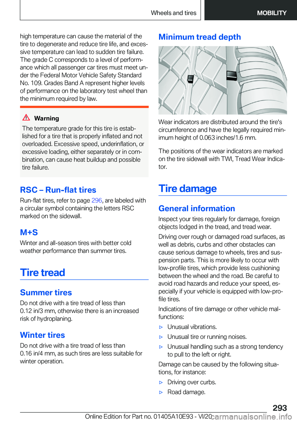 BMW X3 2021  Owners Manual �h�i�g�h��t�e�m�p�e�r�a�t�u�r�e��c�a�n��c�a�u�s�e��t�h�e��m�a�t�e�r�i�a�l��o�f��t�h�e
�t�i�r�e��t�o��d�e�g�e�n�e�r�a�t�e��a�n�d��r�e�d�u�c�e��t�i�r�e��l�i�f�e�,��a�n�d��e�x�c�e�s#j
�s�i