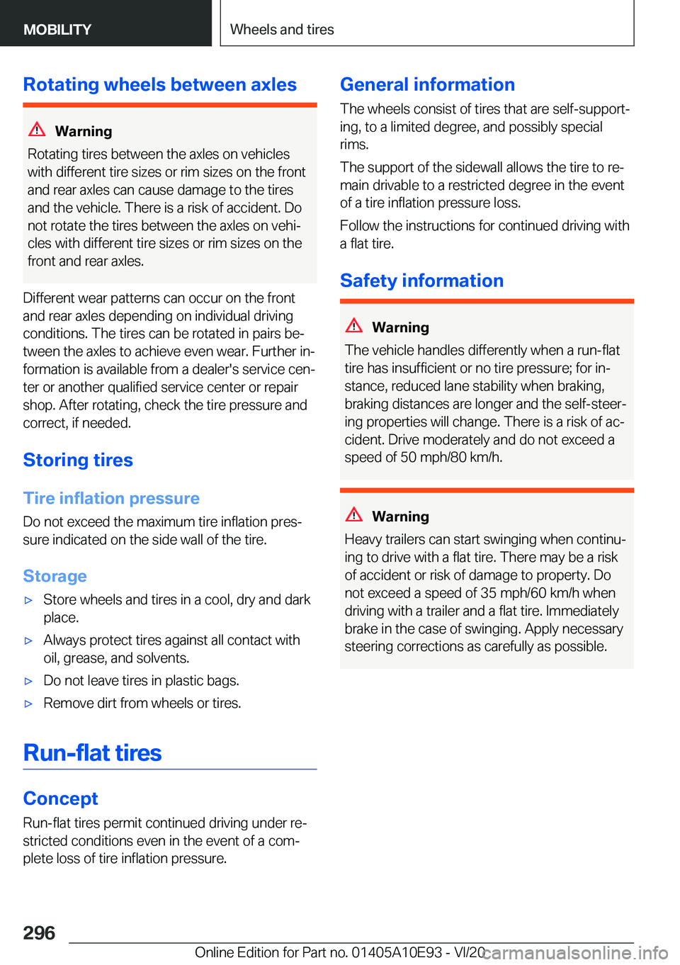 BMW X3 2021  Owners Manual �R�o�t�a�t�i�n�g��w�h�e�e�l�s��b�e�t�w�e�e�n��a�x�l�e�s
�W�a�r�n�i�n�g
�R�o�t�a�t�i�n�g��t�i�r�e�s��b�e�t�w�e�e�n��t�h�e��a�x�l�e�s��o�n��v�e�h�i�c�l�e�s
�w�i�t�h��d�i�f�f�e�r�e�n�t��t�i�r�