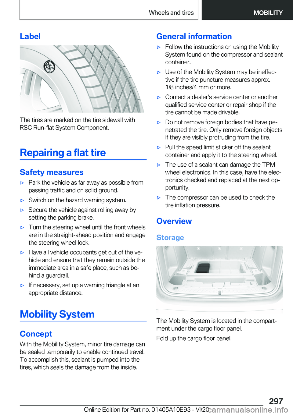 BMW X3 2021  Owners Manual �L�a�b�e�l
�T�h�e��t�i�r�e�s��a�r�e��m�a�r�k�e�d��o�n��t�h�e��t�i�r�e��s�i�d�e�w�a�l�l��w�i�t�h
�R�S�C��R�u�n�-�f�l�a�t��S�y�s�t�e�m��C�o�m�p�o�n�e�n�t�.
�R�e�p�a�i�r�i�n�g��a��f�l�a�t��
