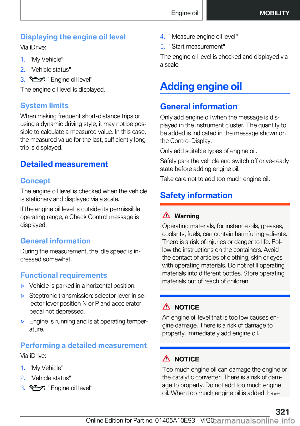 BMW X3 2021  Owners Manual �D�i�s�p�l�a�y�i�n�g��t�h�e��e�n�g�i�n�e��o�i�l��l�e�v�e�l�V�i�a��i�D�r�i�v�e�:�1�.�"�M�y��V�e�h�i�c�l�e�"�2�.�"�V�e�h�i�c�l�e��s�t�a�t�u�s�"�3�.���"�E�n�g�i�n�e��o�i�l�