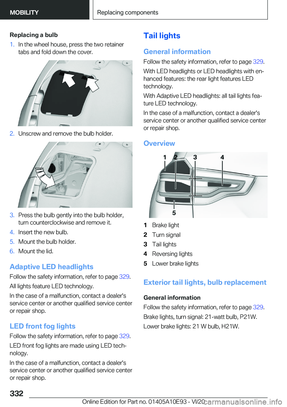 BMW X3 2021  Owners Manual �R�e�p�l�a�c�i�n�g��a��b�u�l�b�1�.�I�n��t�h�e��w�h�e�e�l��h�o�u�s�e�,��p�r�e�s�s��t�h�e��t�w�o��r�e�t�a�i�n�e�r�t�a�b�s��a�n�d��f�o�l�d��d�o�w�n��t�h�e��c�o�v�e�r�.�2�.�U�n�s�c�r�e�w��a