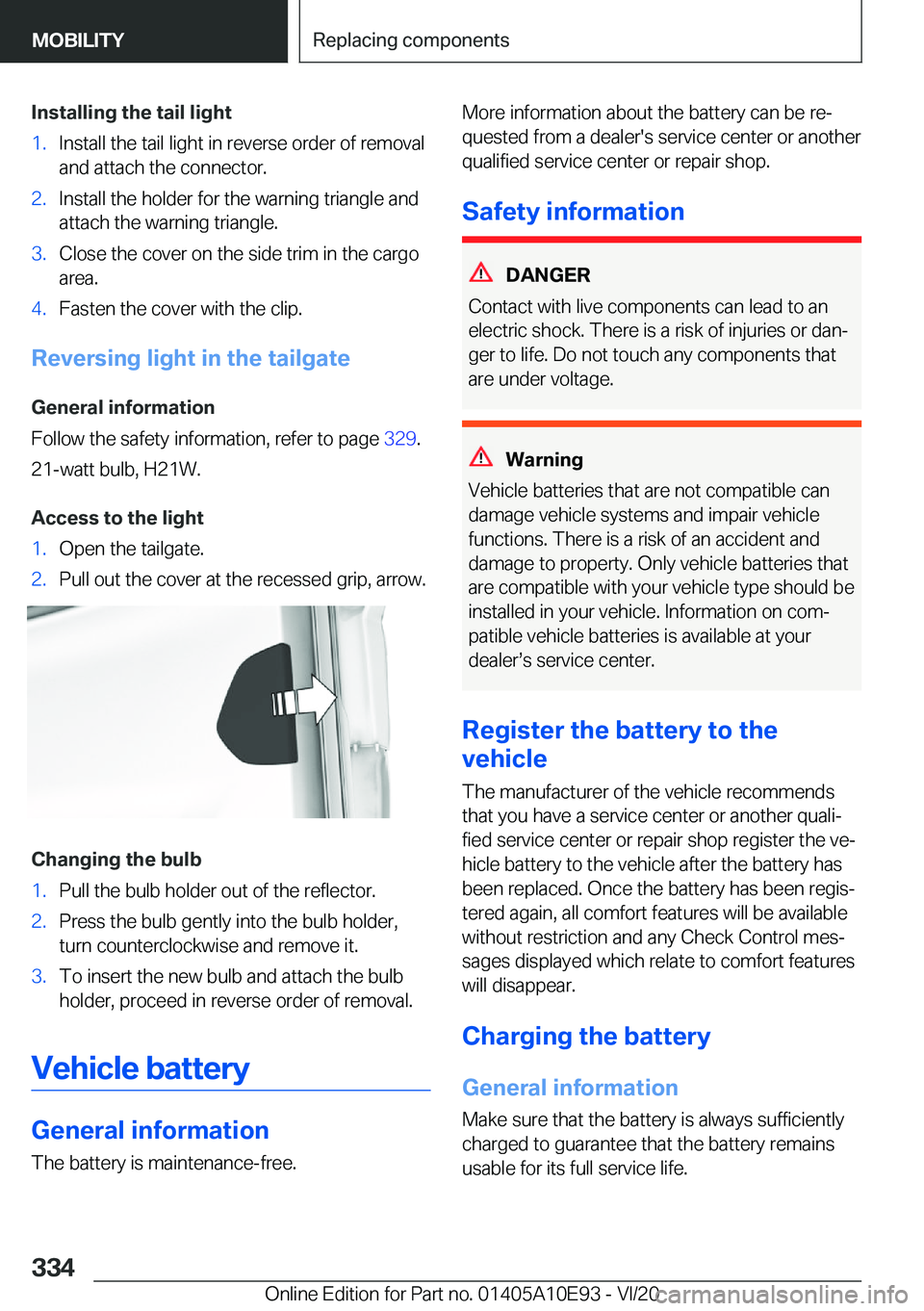 BMW X3 2021  Owners Manual �I�n�s�t�a�l�l�i�n�g��t�h�e��t�a�i�l��l�i�g�h�t�1�.�I�n�s�t�a�l�l��t�h�e��t�a�i�l��l�i�g�h�t��i�n��r�e�v�e�r�s�e��o�r�d�e�r��o�f��r�e�m�o�v�a�l�a�n�d��a�t�t�a�c�h��t�h�e��c�o�n�n�e�c�t�o