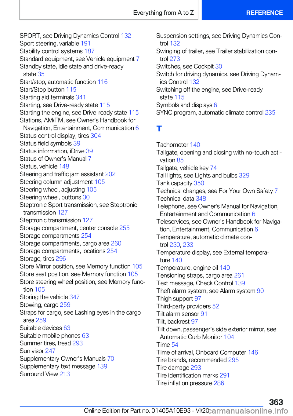 BMW X3 2021  Owners Manual �S�P�O�R�T�,��s�e�e��D�r�i�v�i�n�g��D�y�n�a�m�i�c�s��C�o�n�t�r�o�l��1�3�2�
�S�p�o�r�t��s�t�e�e�r�i�n�g�,��v�a�r�i�a�b�l�e� �1�9�1�
�S�t�a�b�i�l�i�t�y��c�o�n�t�r�o�l��s�y�s�t�e�m�s� �1�8�7