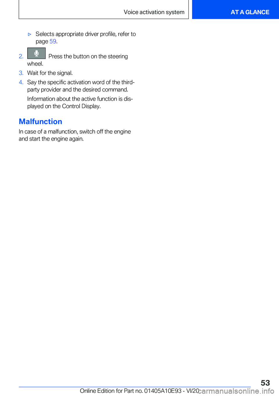 BMW X3 2021 Workshop Manual 'x�S�e�l�e�c�t�s��a�p�p�r�o�p�r�i�a�t�e��d�r�i�v�e�r��p�r�o�f�i�l�e�,��r�e�f�e�r��t�o�p�a�g�e� �5�9�.�2�.���P�r�e�s�s��t�h�e��b�u�t�t�o�n��o�n��t�h�e��s�t�e�e�r�i�n�g
�w�h�e�e�l�.�3�.