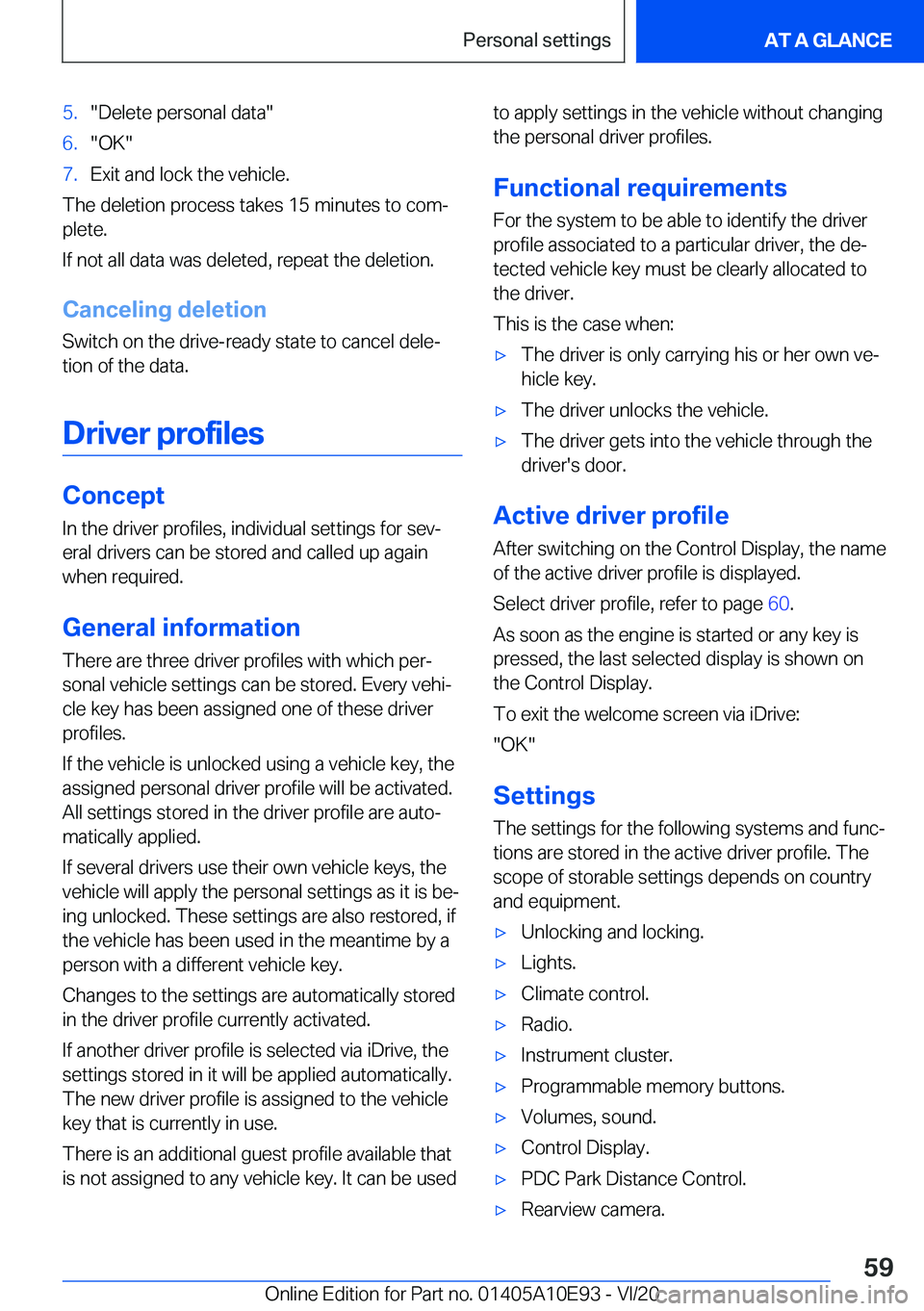 BMW X3 2021 Workshop Manual �5�.�"�D�e�l�e�t�e��p�e�r�s�o�n�a�l��d�a�t�a�"�6�.�"�O�K�"�7�.�E�x�i�t��a�n�d��l�o�c�k��t�h�e��v�e�h�i�c�l�e�.
�T�h�e��d�e�l�e�t�i�o�n��p�r�o�c�e�s�s��t�a�k�e�s��1�5��m�i�n�