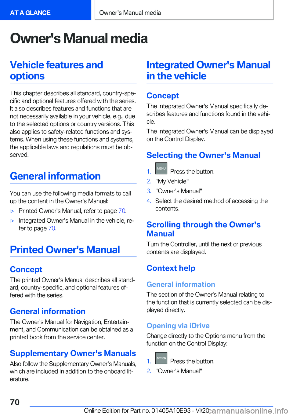 BMW X3 2021 Repair Manual �O�w�n�e�r�'�s��M�a�n�u�a�l��m�e�d�i�a�V�e�h�i�c�l�e��f�e�a�t�u�r�e�s��a�n�d�o�p�t�i�o�n�s
�T�h�i�s��c�h�a�p�t�e�r��d�e�s�c�r�i�b�e�s��a�l�l��s�t�a�n�d�a�r�d�,��c�o�u�n�t�r�y�-�s�p�e#j�c�