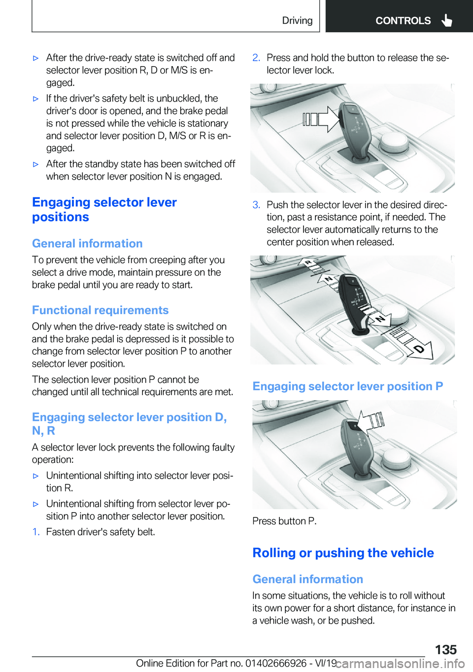 BMW X3 2020  Owners Manual 'x�A�f�t�e�r��t�h�e��d�r�i�v�e�-�r�e�a�d�y��s�t�a�t�e��i�s��s�w�i�t�c�h�e�d��o�f�f��a�n�d�s�e�l�e�c�t�o�r��l�e�v�e�r��p�o�s�i�t�i�o�n��R�,��D��o�r��M�/�S��i�s��e�nj�g�a�g�e�d�.'