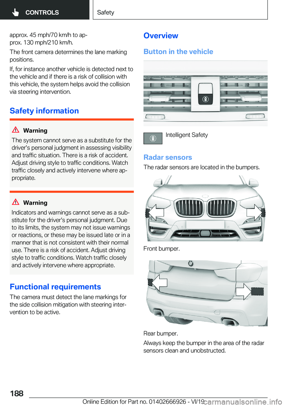 BMW X3 2020  Owners Manual �a�p�p�r�o�x�.��4�5��m�p�h�/�7�0��k�m�/�h��t�o��a�pj
�p�r�o�x�.��1�3�0��m�p�h�/�2�1�0��k�m�/�h�.
�T�h�e��f�r�o�n�t��c�a�m�e�r�a��d�e�t�e�r�m�i�n�e�s��t�h�e��l�a�n�e��m�a�r�k�i�n�g
�p�o�