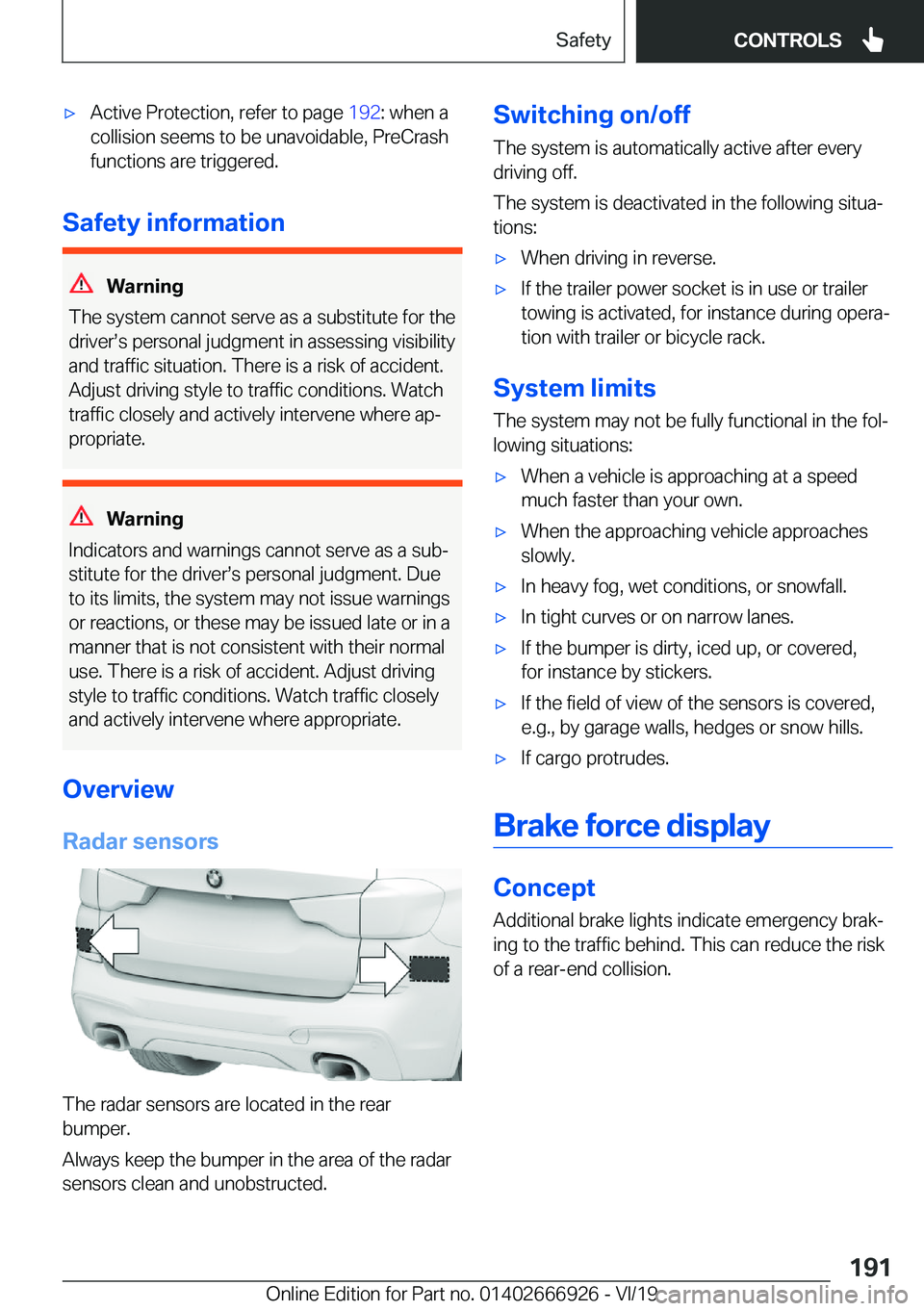 BMW X3 2020  Owners Manual 'x�A�c�t�i�v�e��P�r�o�t�e�c�t�i�o�n�,��r�e�f�e�r��t�o��p�a�g�e��1�9�2�:��w�h�e�n��a
�c�o�l�l�i�s�i�o�n��s�e�e�m�s��t�o��b�e��u�n�a�v�o�i�d�a�b�l�e�,��P�r�e�C�r�a�s�h
�f�u�n�c�t�i�o�n�s