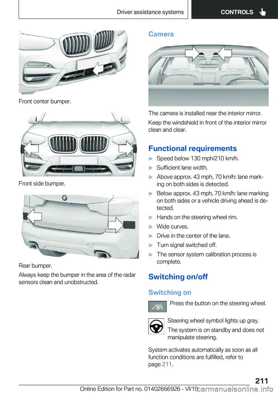 BMW X3 2020  Owners Manual �F�r�o�n�t��c�e�n�t�e�r��b�u�m�p�e�r�.
�F�r�o�n�t��s�i�d�e��b�u�m�p�e�r�.
�R�e�a�r��b�u�m�p�e�r�.
�A�l�w�a�y�s��k�e�e�p��t�h�e��b�u�m�p�e�r��i�n��t�h�e��a�r�e�a��o�f��t�h�e��r�a�d�a�r
�s