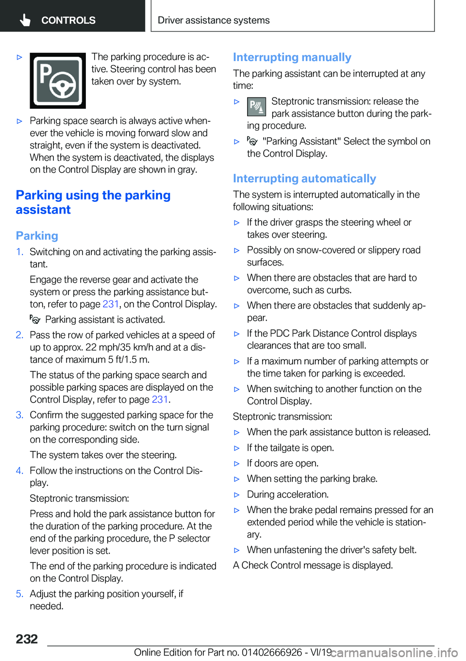 BMW X3 2020  Owners Manual 'x�T�h�e��p�a�r�k�i�n�g��p�r�o�c�e�d�u�r�e��i�s��a�cj
�t�i�v�e�.��S�t�e�e�r�i�n�g��c�o�n�t�r�o�l��h�a�s��b�e�e�n
�t�a�k�e�n��o�v�e�r��b�y��s�y�s�t�e�m�.'x�P�a�r�k�i�n�g��s�p�a�c�e
