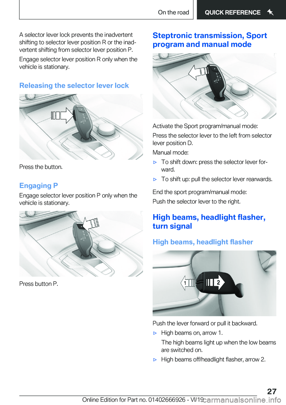 BMW X3 2020 Owners Manual �A��s�e�l�e�c�t�o�r��l�e�v�e�r��l�o�c�k��p�r�e�v�e�n�t�s��t�h�e��i�n�a�d�v�e�r�t�e�n�t
�s�h�i�f�t�i�n�g��t�o��s�e�l�e�c�t�o�r��l�e�v�e�r��p�o�s�i�t�i�o�n��R��o�r��t�h�e��i�n�a�dj
�v�e�r
