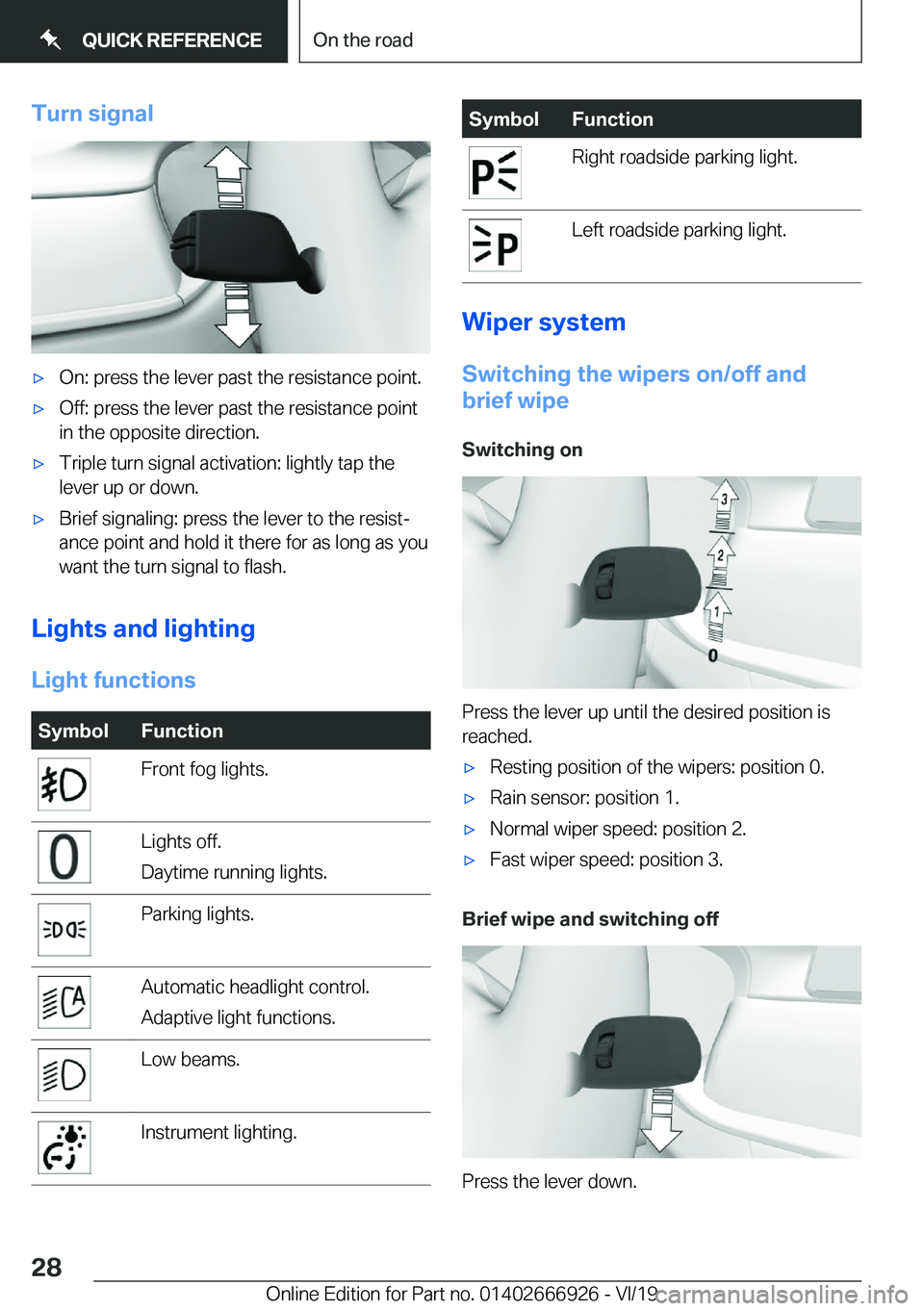 BMW X3 2020 Owners Manual �T�u�r�n��s�i�g�n�a�l'x�O�n�:��p�r�e�s�s��t�h�e��l�e�v�e�r��p�a�s�t��t�h�e��r�e�s�i�s�t�a�n�c�e��p�o�i�n�t�.'x�O�f�f�:��p�r�e�s�s��t�h�e��l�e�v�e�r��p�a�s�t��t�h�e��r�e�s�i�s�t�a