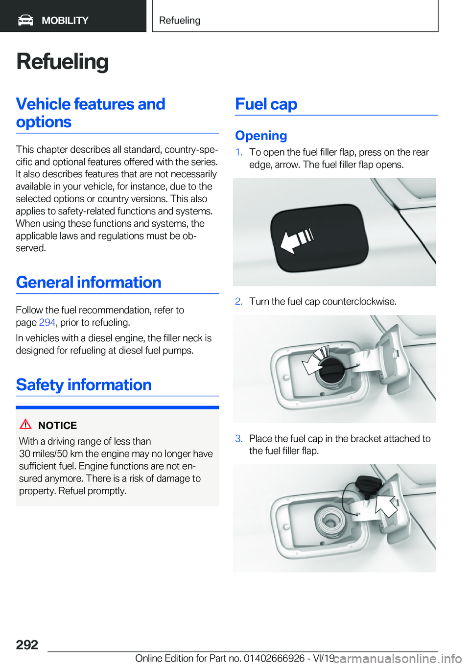 BMW X3 2020  Owners Manual �R�e�f�u�e�l�i�n�g�V�e�h�i�c�l�e��f�e�a�t�u�r�e�s��a�n�d�o�p�t�i�o�n�s
�T�h�i�s��c�h�a�p�t�e�r��d�e�s�c�r�i�b�e�s��a�l�l��s�t�a�n�d�a�r�d�,��c�o�u�n�t�r�y�-�s�p�ej�c�i�f�i�c��a�n�d��o�p�t�i�