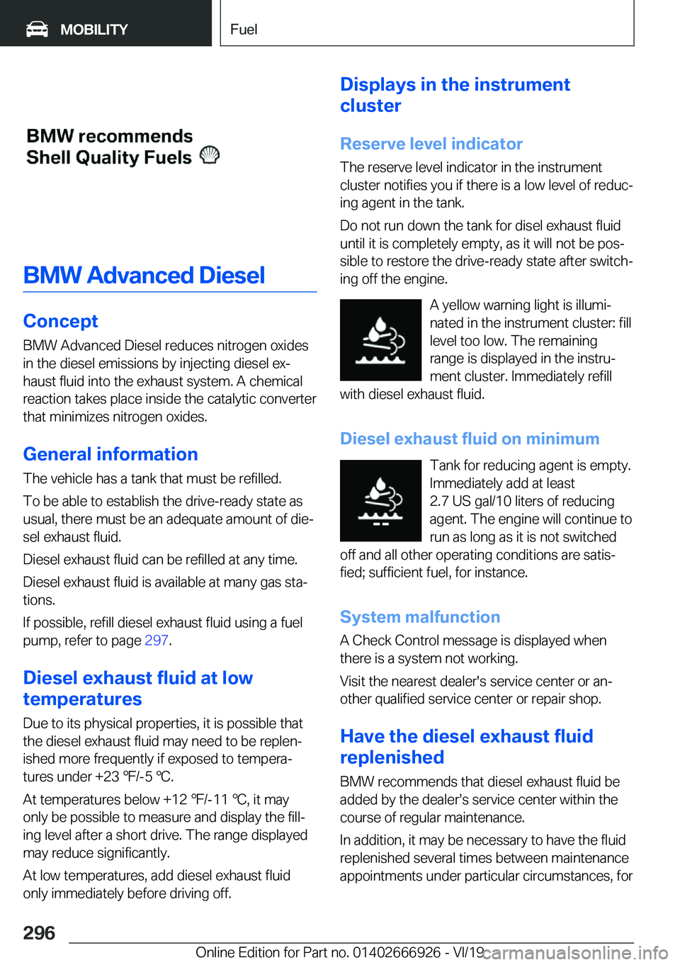 BMW X3 2020  Owners Manual �B�M�W��A�d�v�a�n�c�e�d��D�i�e�s�e�l
�C�o�n�c�e�p�t
�B�M�W��A�d�v�a�n�c�e�d��D�i�e�s�e�l��r�e�d�u�c�e�s��n�i�t�r�o�g�e�n��o�x�i�d�e�s �i�n��t�h�e��d�i�e�s�e�l��e�m�i�s�s�i�o�n�s��b�y��i�n�