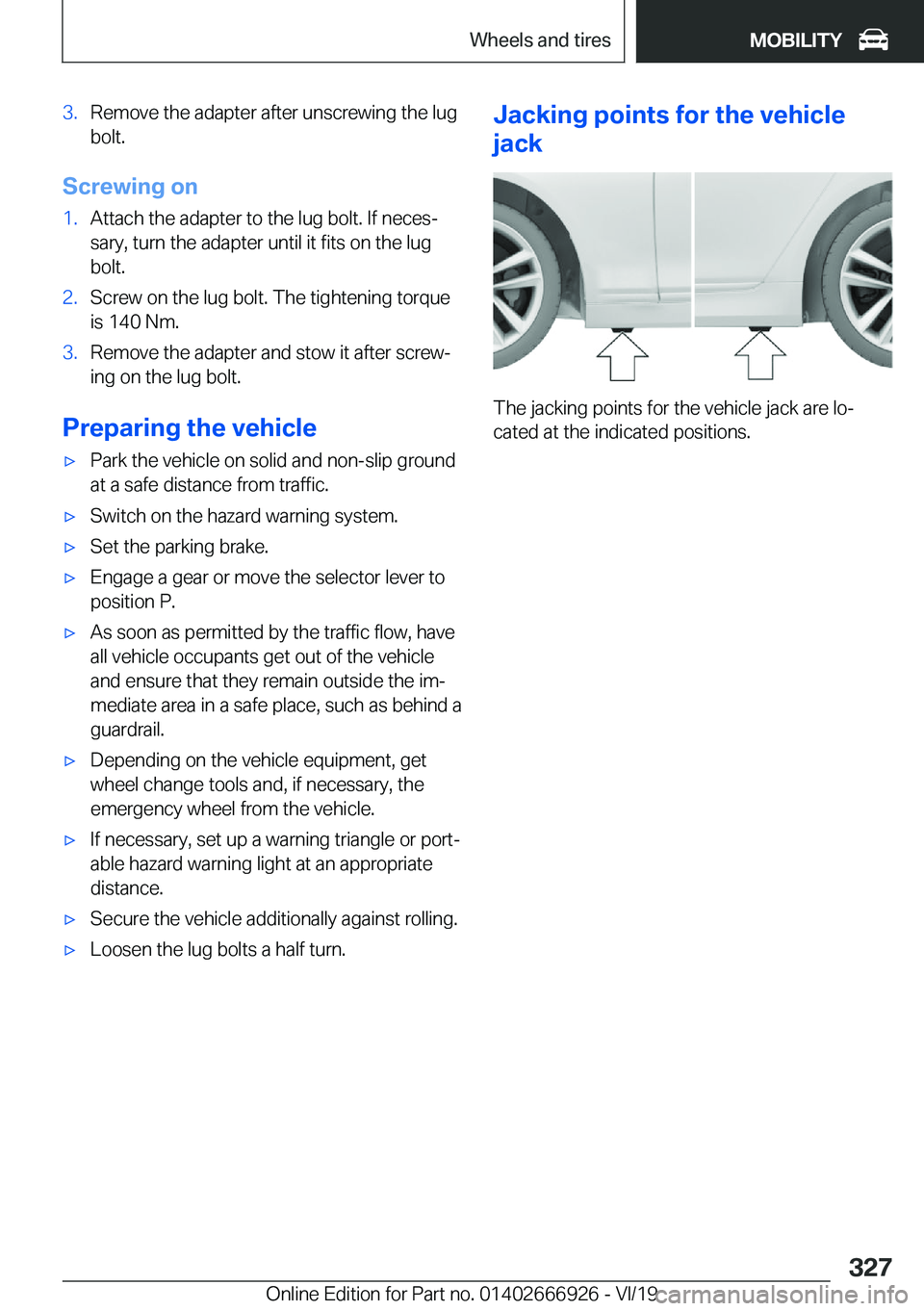 BMW X3 2020  Owners Manual �3�.�R�e�m�o�v�e��t�h�e��a�d�a�p�t�e�r��a�f�t�e�r��u�n�s�c�r�e�w�i�n�g��t�h�e��l�u�g
�b�o�l�t�.
�S�c�r�e�w�i�n�g��o�n
�1�.�A�t�t�a�c�h��t�h�e��a�d�a�p�t�e�r��t�o��t�h�e��l�u�g��b�o�l�t�.�