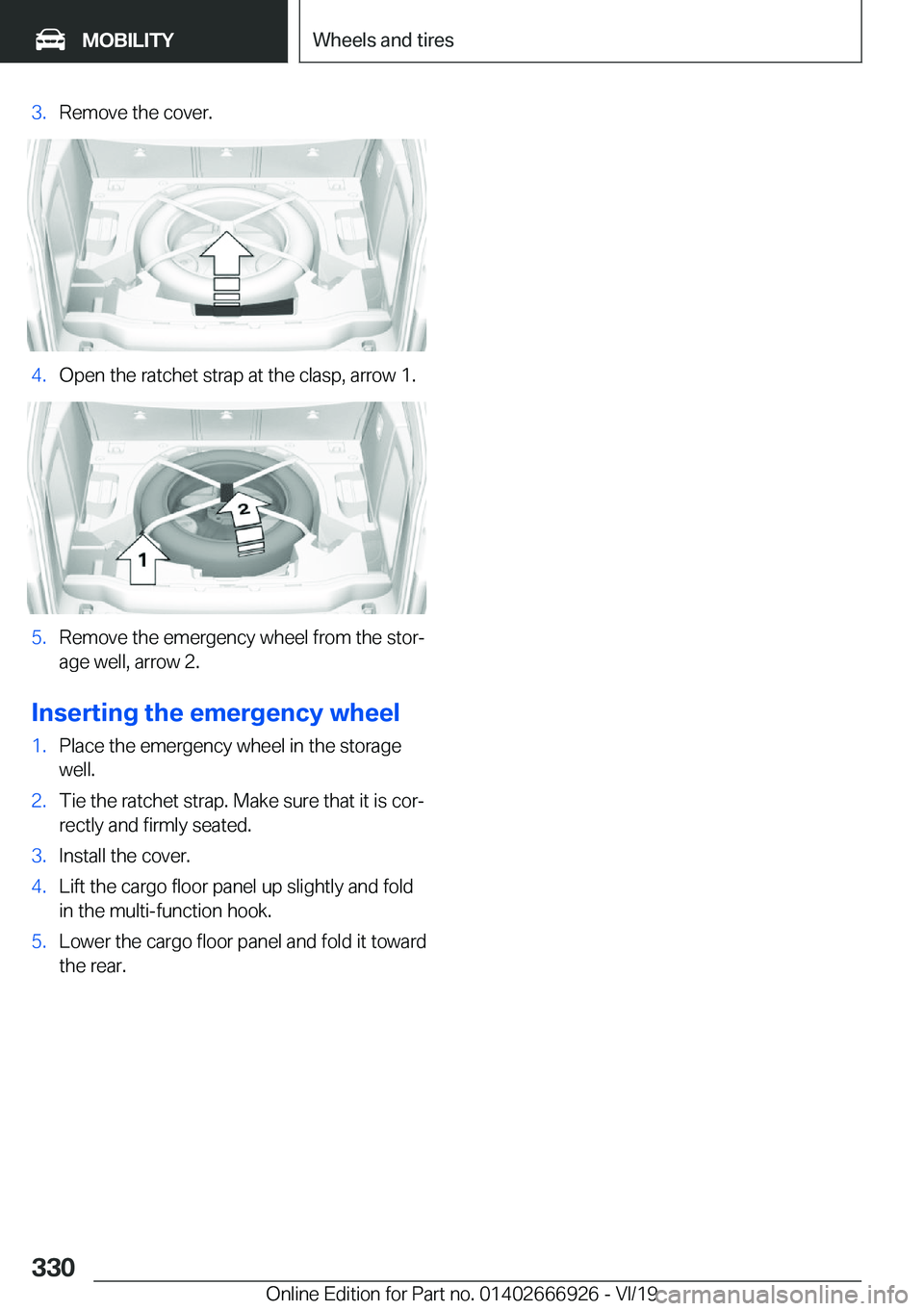 BMW X3 2020  Owners Manual �3�.�R�e�m�o�v�e��t�h�e��c�o�v�e�r�.�4�.�O�p�e�n��t�h�e��r�a�t�c�h�e�t��s�t�r�a�p��a�t��t�h�e��c�l�a�s�p�,��a�r�r�o�w��1�.�5�.�R�e�m�o�v�e��t�h�e��e�m�e�r�g�e�n�c�y��w�h�e�e�l��f�r�o�m�