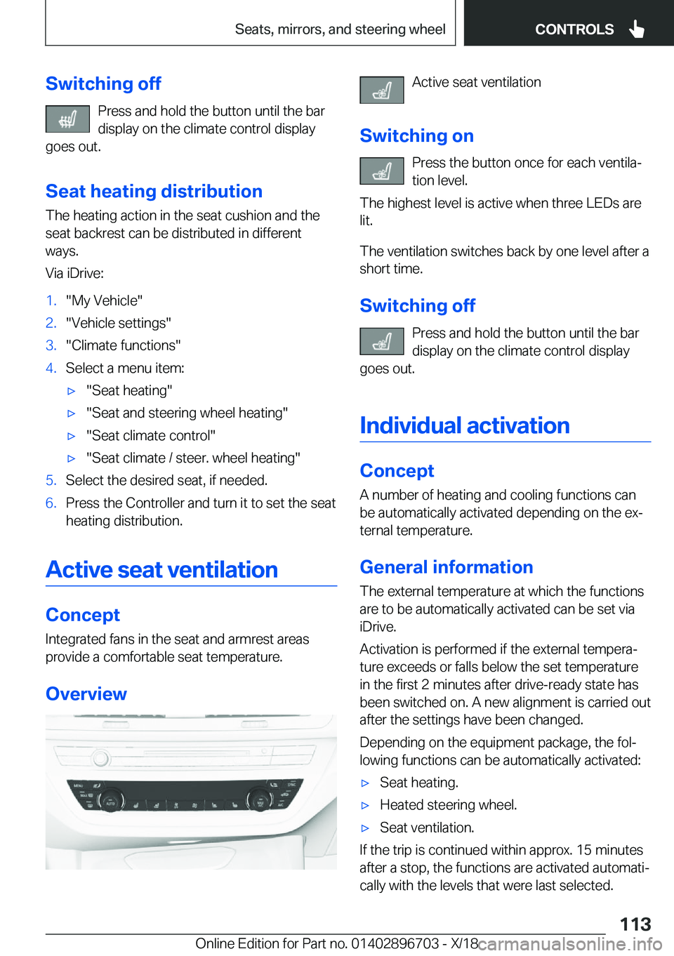BMW X3 2019  Owners Manual �S�w�i�t�c�h�i�n�g��o�f�f�P�r�e�s�s��a�n�d��h�o�l�d��t�h�e��b�u�t�t�o�n��u�n�t�i�l��t�h�e��b�a�r
�d�i�s�p�l�a�y��o�n��t�h�e��c�l�i�m�a�t�e��c�o�n�t�r�o�l��d�i�s�p�l�a�y
�g�o�e�s��o�u�t�.