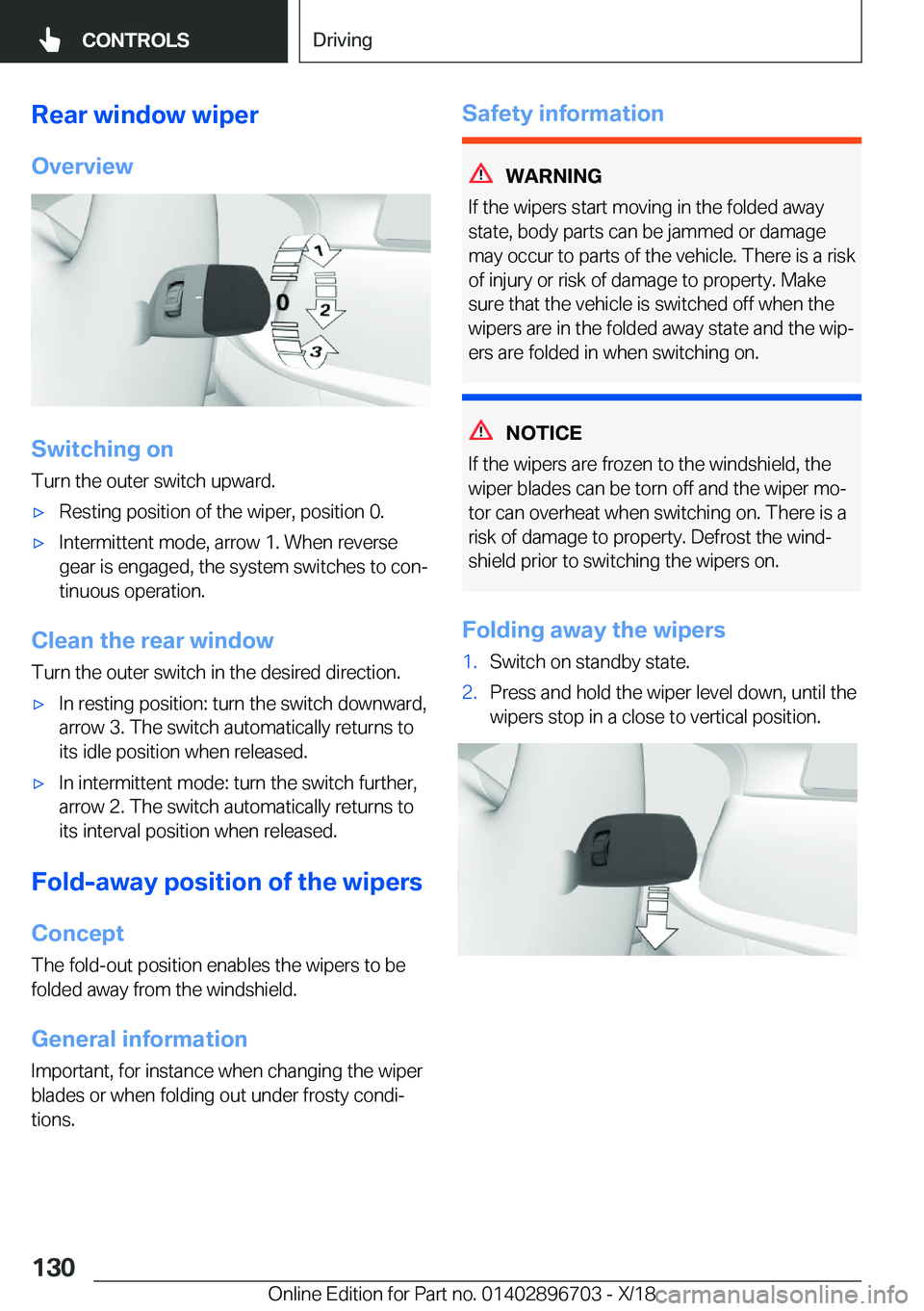 BMW X3 2019  Owners Manual �R�e�a�r��w�i�n�d�o�w��w�i�p�e�r�O�v�e�r�v�i�e�w
�S�w�i�t�c�h�i�n�g��o�n
�T�u�r�n��t�h�e��o�u�t�e�r��s�w�i�t�c�h��u�p�w�a�r�d�.
'x�R�e�s�t�i�n�g��p�o�s�i�t�i�o�n��o�f��t�h�e��w�i�p�e�r�