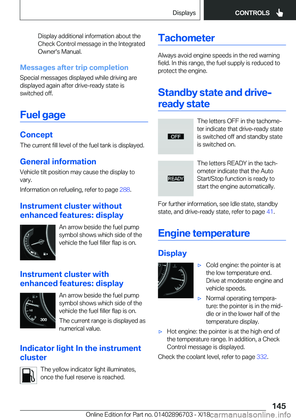 BMW X3 2019  Owners Manual �D�i�s�p�l�a�y��a�d�d�i�t�i�o�n�a�l��i�n�f�o�r�m�a�t�i�o�n��a�b�o�u�t��t�h�e
�C�h�e�c�k��C�o�n�t�r�o�l��m�e�s�s�a�g�e��i�n��t�h�e��I�n�t�e�g�r�a�t�e�d
�O�w�n�e�r�'�s��M�a�n�u�a�l�.
�M�e�