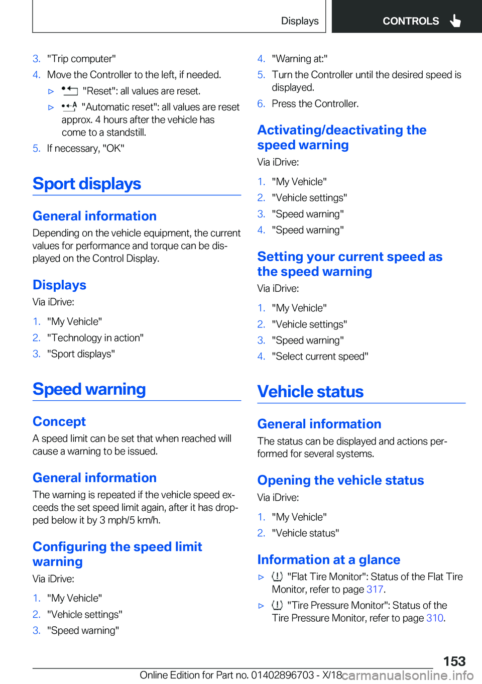 BMW X3 2019  Owners Manual �3�.��T�r�i�p��c�o�m�p�u�t�e�r��4�.�M�o�v�e��t�h�e��C�o�n�t�r�o�l�l�e�r��t�o��t�h�e��l�e�f�t�,��i�f��n�e�e�d�e�d�.'x����R�e�s�e�t��:��a�l�l��v�a�l�u�e�s��a�r�e��r�e�s�e�t�.'x