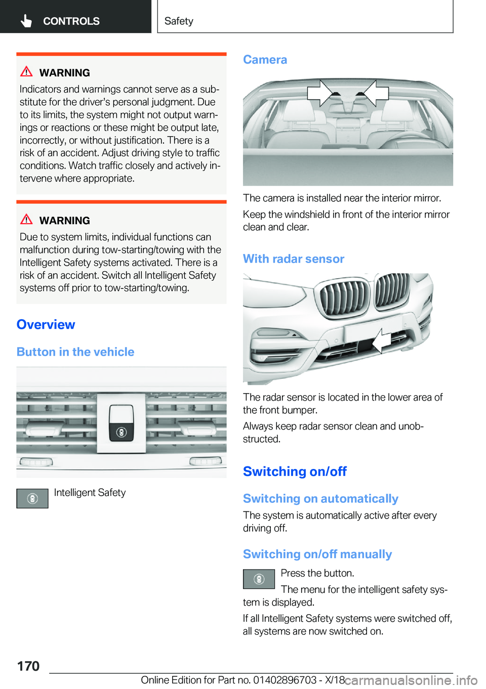 BMW X3 2019  Owners Manual �W�A�R�N�I�N�G
�I�n�d�i�c�a�t�o�r�s��a�n�d��w�a�r�n�i�n�g�s��c�a�n�n�o�t��s�e�r�v�e��a�s��a��s�u�bj
�s�t�i�t�u�t�e��f�o�r��t�h�e��d�r�i�v�e�rs�s��p�e�r�s�o�n�a�l��j�u�d�g�m�e�n�t�.��D�u