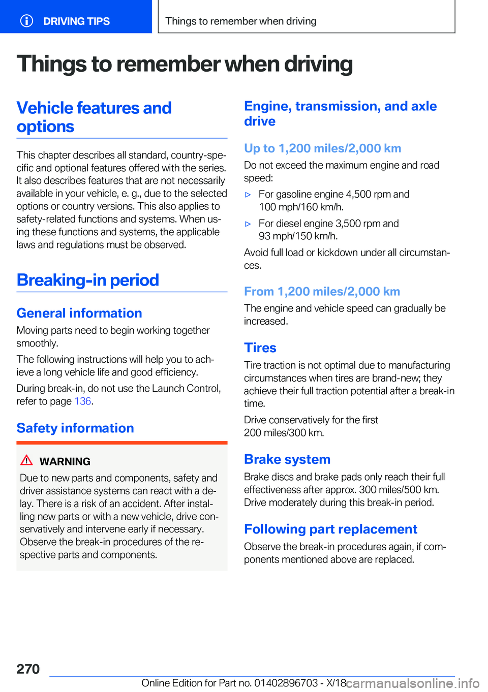 BMW X3 2019  Owners Manual �T�h�i�n�g�s��t�o��r�e�m�e�m�b�e�r��w�h�e�n��d�r�i�v�i�n�g�V�e�h�i�c�l�e��f�e�a�t�u�r�e�s��a�n�d�o�p�t�i�o�n�s
�T�h�i�s��c�h�a�p�t�e�r��d�e�s�c�r�i�b�e�s��a�l�l��s�t�a�n�d�a�r�d�,��c�o�u�n�