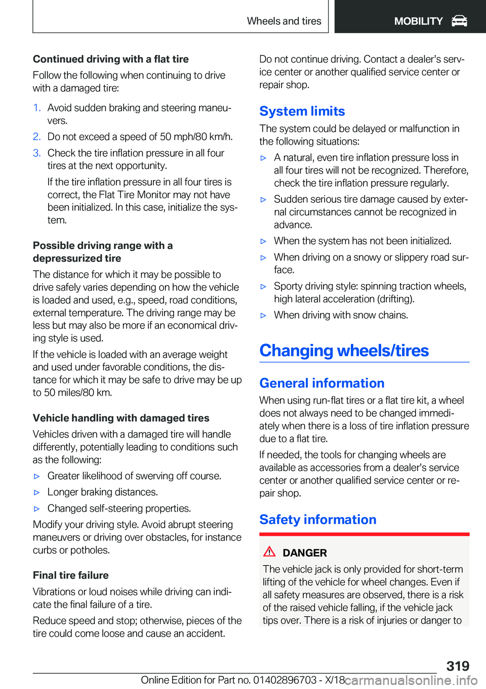 BMW X3 2019  Owners Manual �C�o�n�t�i�n�u�e�d��d�r�i�v�i�n�g��w�i�t�h��a��f�l�a�t��t�i�r�e
�F�o�l�l�o�w��t�h�e��f�o�l�l�o�w�i�n�g��w�h�e�n��c�o�n�t�i�n�u�i�n�g��t�o��d�r�i�v�e
�w�i�t�h��a��d�a�m�a�g�e�d��t�i�r�e�: