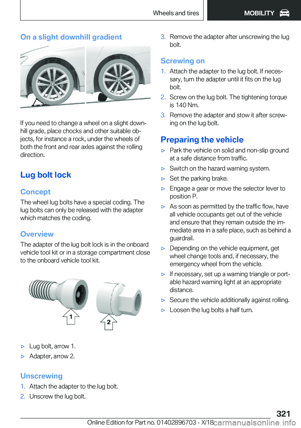 BMW X3 2019  Owners Manual �O�n��a��s�l�i�g�h�t��d�o�w�n�h�i�l�l��g�r�a�d�i�e�n�t
�I�f��y�o�u��n�e�e�d��t�o��c�h�a�n�g�e��a��w�h�e�e�l��o�n��a��s�l�i�g�h�t��d�o�w�nj
�h�i�l�l��g�r�a�d�e�,��p�l�a�c�e��c�h�o�c�k