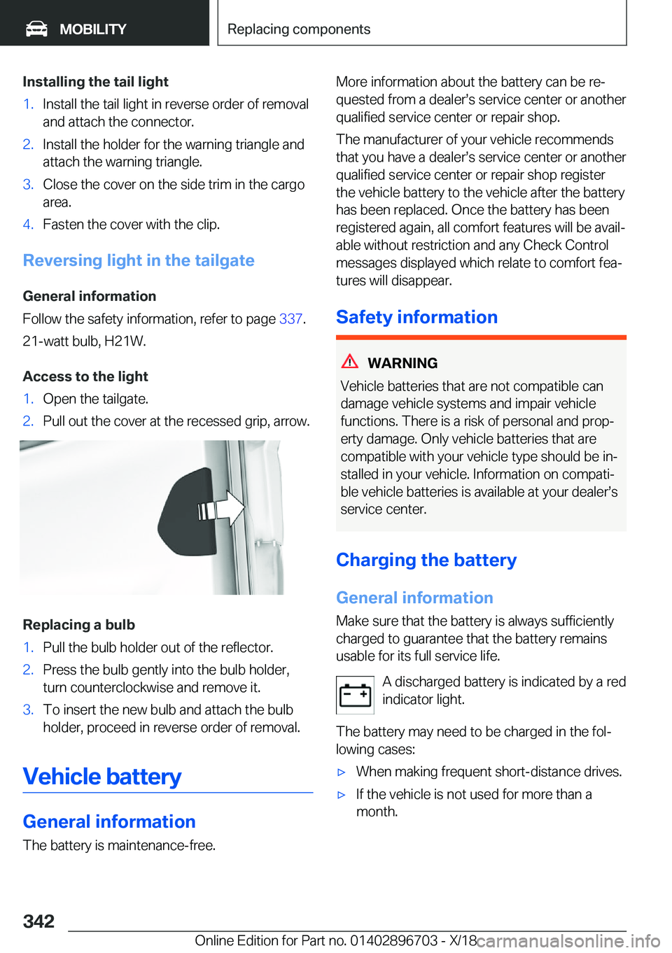 BMW X3 2019  Owners Manual �I�n�s�t�a�l�l�i�n�g��t�h�e��t�a�i�l��l�i�g�h�t�1�.�I�n�s�t�a�l�l��t�h�e��t�a�i�l��l�i�g�h�t��i�n��r�e�v�e�r�s�e��o�r�d�e�r��o�f��r�e�m�o�v�a�l�a�n�d��a�t�t�a�c�h��t�h�e��c�o�n�n�e�c�t�o