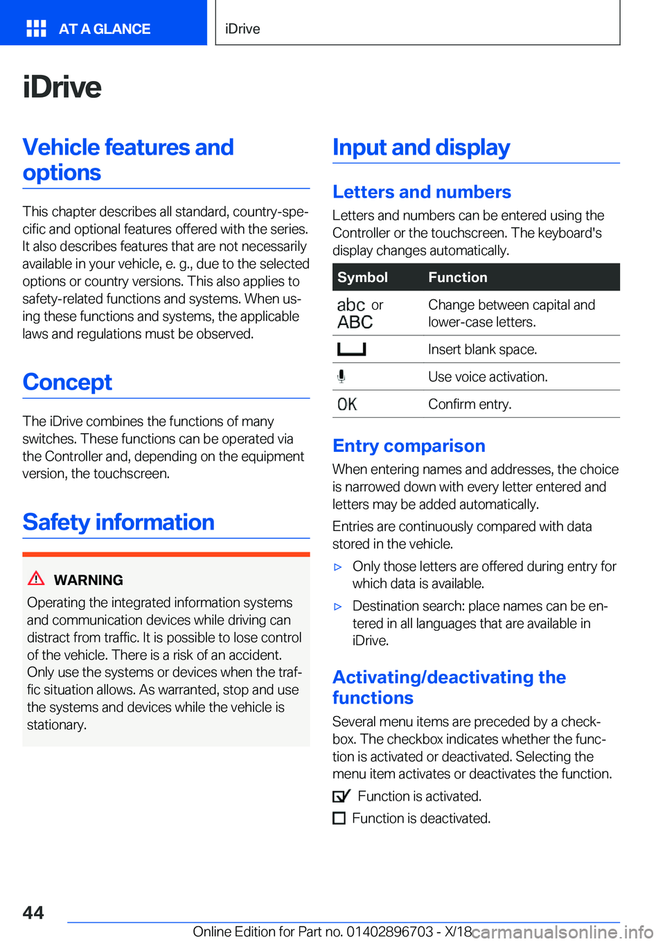 BMW X3 2019 Service Manual �i�D�r�i�v�e�V�e�h�i�c�l�e��f�e�a�t�u�r�e�s��a�n�d�o�p�t�i�o�n�s
�T�h�i�s��c�h�a�p�t�e�r��d�e�s�c�r�i�b�e�s��a�l�l��s�t�a�n�d�a�r�d�,��c�o�u�n�t�r�y�-�s�p�ej�c�i�f�i�c��a�n�d��o�p�t�i�o�n�a�