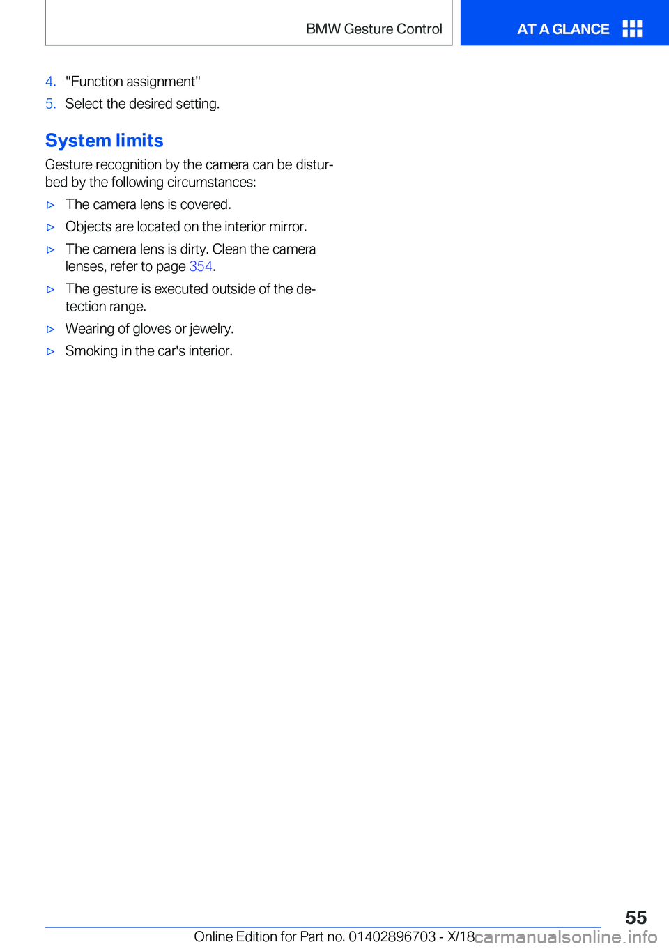 BMW X3 2019 Workshop Manual �4�.��F�u�n�c�t�i�o�n��a�s�s�i�g�n�m�e�n�t��5�.�S�e�l�e�c�t��t�h�e��d�e�s�i�r�e�d��s�e�t�t�i�n�g�.
�S�y�s�t�e�m��l�i�m�i�t�s�G�e�s�t�u�r�e��r�e�c�o�g�n�i�t�i�o�n��b�y��t�h�e��c�a�m�e�r�a��