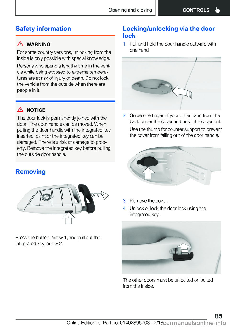 BMW X3 2019 Manual Online �S�a�f�e�t�y��i�n�f�o�r�m�a�t�i�o�n
�W�A�R�N�I�N�G
�F�o�r��s�o�m�e��c�o�u�n�t�r�y��v�e�r�s�i�o�n�s�,��u�n�l�o�c�k�i�n�g��f�r�o�m��t�h�e �i�n�s�i�d�e��i�s��o�n�l�y��p�o�s�s�i�b�l�e��w�i�t�h�