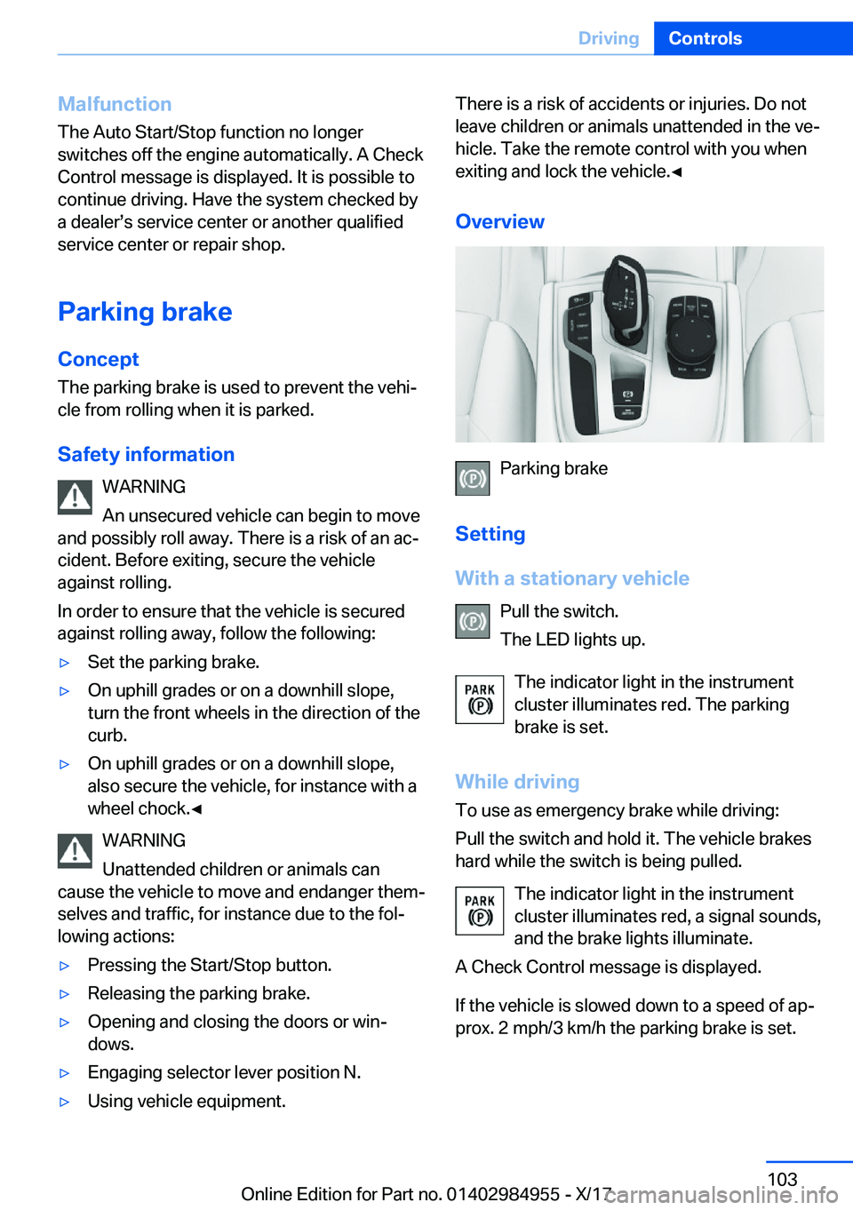 BMW X3 2018  Owners Manual �M�a�l�f�u�n�c�t�i�o�n
�T�h�e� �A�u�t�o� �S�t�a�r�t�/�S�t�o�p� �f�u�n�c�t�i�o�n� �n�o� �l�o�n�g�e�r �s�w�i�t�c�h�e�s� �o�f�f� �t�h�e� �e�n�g�i�n�e� �a�u�t�o�m�a�t�i�c�a�l�l�y�.� �A� �C�h�e�c�k�C�o�n�t