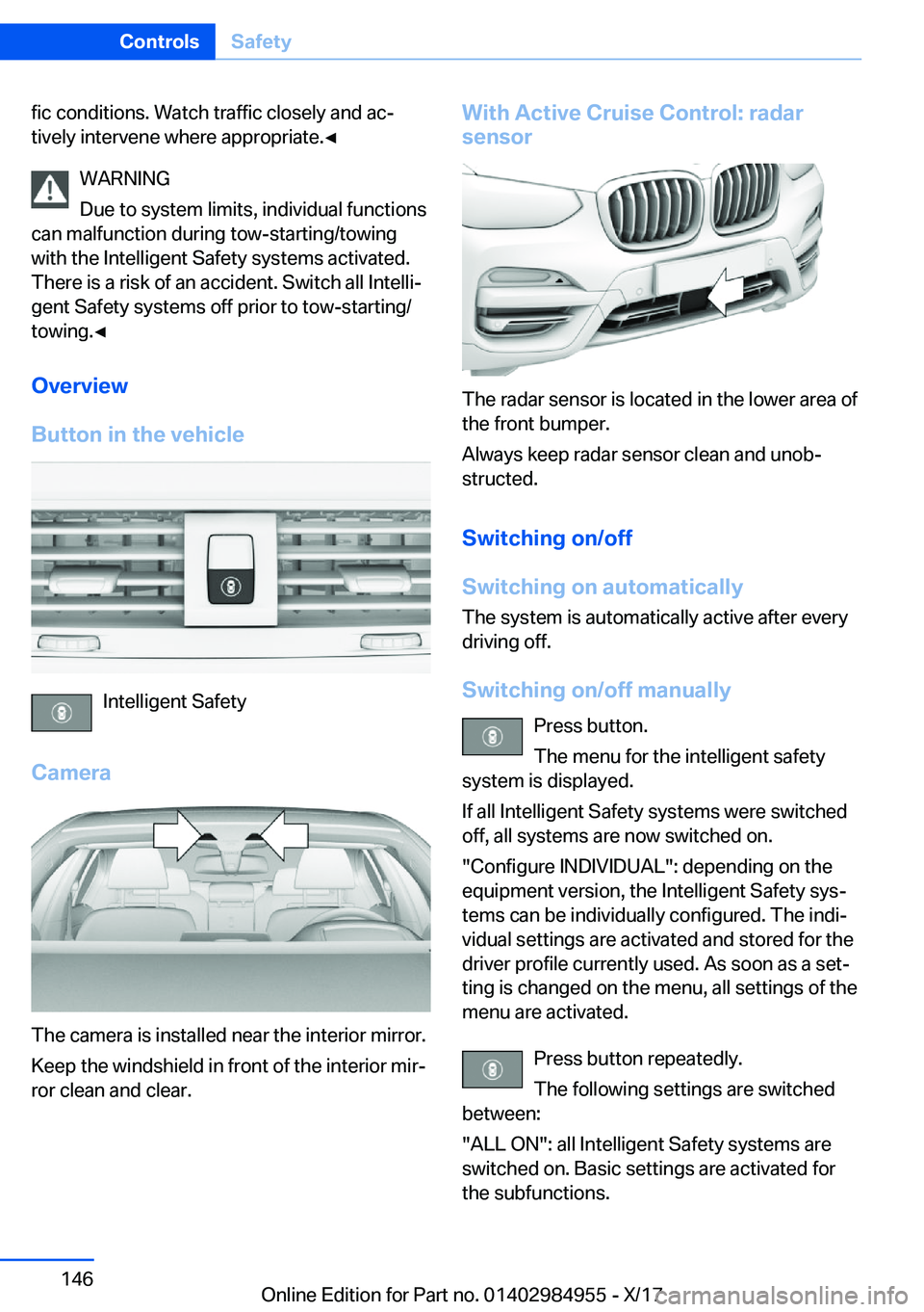 BMW X3 2018  Owners Manual �f�i�c� �c�o�n�d�i�t�i�o�n�s�.� �W�a�t�c�h� �t�r�a�f�f�i�c� �c�l�o�s�e�l�y� �a�n�d� �a�cj�t�i�v�e�l�y� �i�n�t�e�r�v�e�n�e� �w�h�e�r�e� �a�p�p�r�o�p�r�i�a�t�e�.'