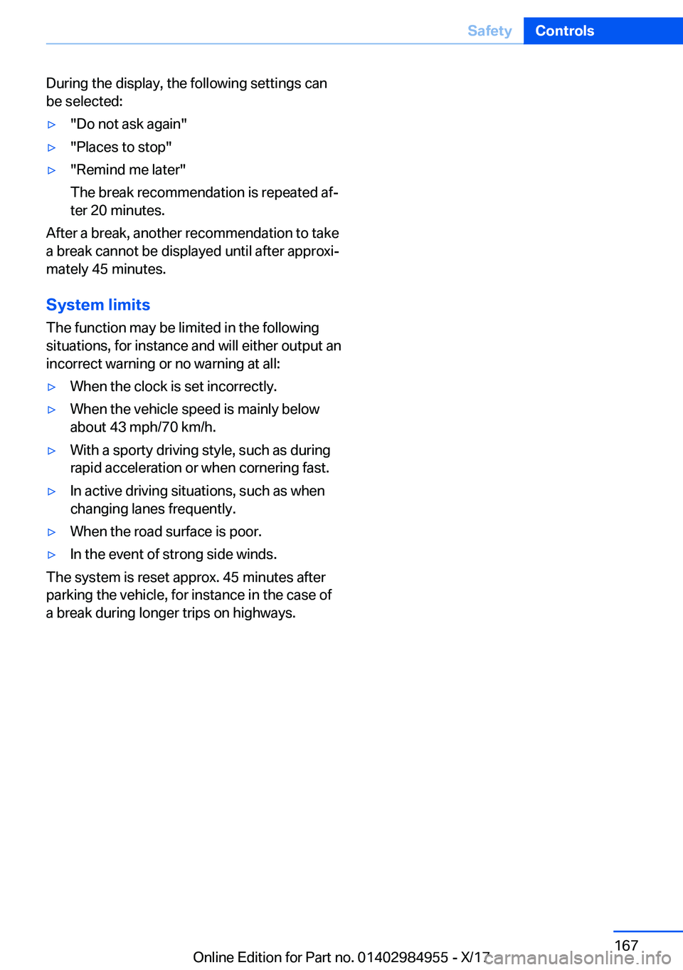 BMW X3 2018  Owners Manual �D�u�r�i�n�g� �t�h�e� �d�i�s�p�l�a�y�,� �t�h�e� �f�o�l�l�o�w�i�n�g� �s�e�t�t�i�n�g�s� �c�a�n�b�e� �s�e�l�e�c�t�e�d�:'y�"�D�o� �n�o�t� �a�s�k� �a�g�a�i�n�"'y�"�P�l�a�c�e�s� �t�o� �s