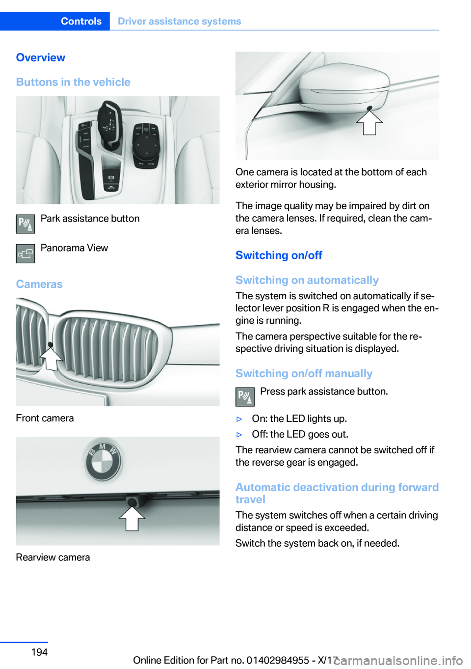 BMW X3 2018  Owners Manual �O�v�e�r�v�i�e�w
�B�u�t�t�o�n�s��i�n��t�h�e��v�e�h�i�c�l�e
�P�a�r�k� �a�s�s�i�s�t�a�n�c�e� �b�u�t�t�o�n
�P�a�n�o�r�a�m�a� �V�i�e�w
�C�a�m�e�r�a�s
�F�r�o�n�t� �c�a�m�e�r�a
�R�e�a�r�v�i�e�w� �c�a�m�e