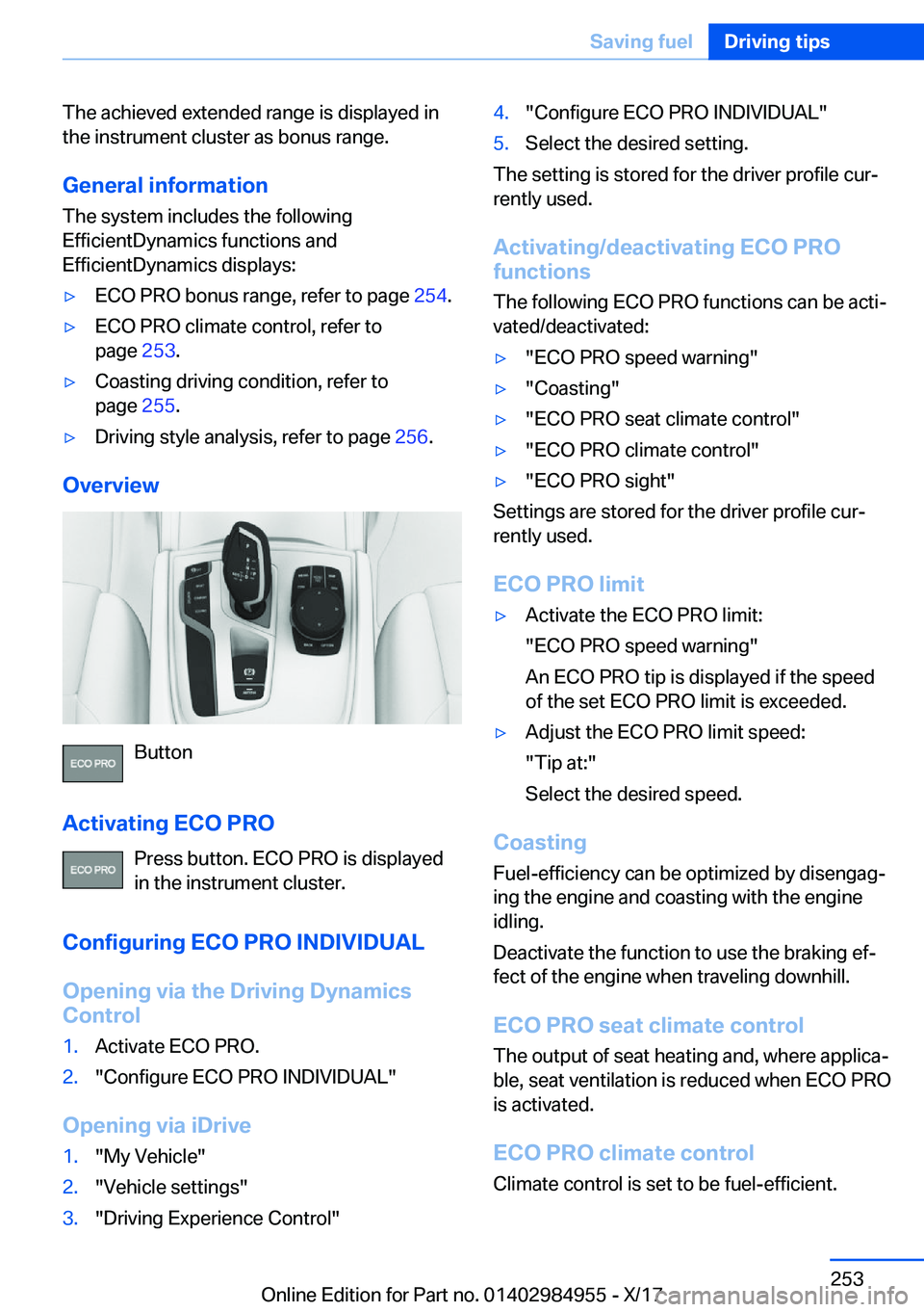 BMW X3 2018  Owners Manual �T�h�e� �a�c�h�i�e�v�e�d� �e�x�t�e�n�d�e�d� �r�a�n�g�e� �i�s� �d�i�s�p�l�a�y�e�d� �i�n
�t�h�e� �i�n�s�t�r�u�m�e�n�t� �c�l�u�s�t�e�r� �a�s� �b�o�n�u�s� �r�a�n�g�e�.
�G�e�n�e�r�a�l��i�n�f�o�r�m�a�t�i�o